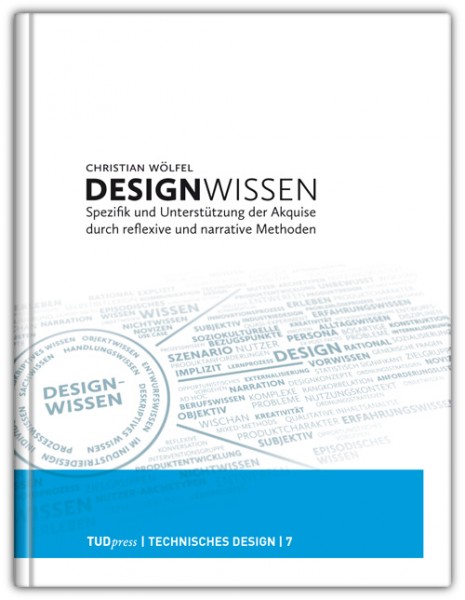 Wölfel: Designwissen – Spezifik und Unterstützung der Akquise durch reflexive und narrative Methoden